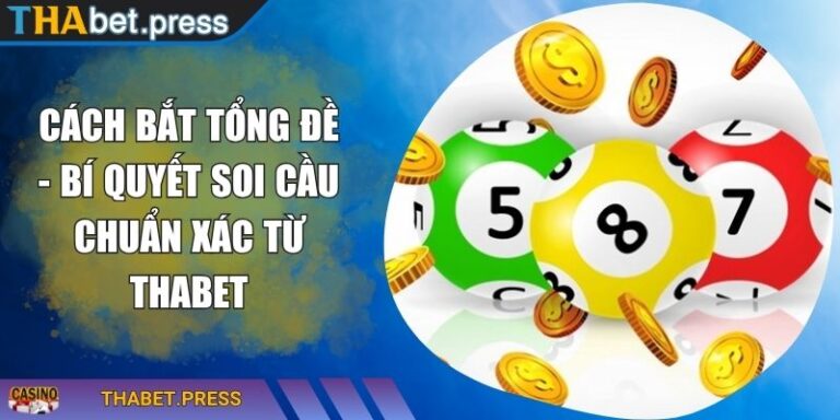 Cách bắt tổng đề