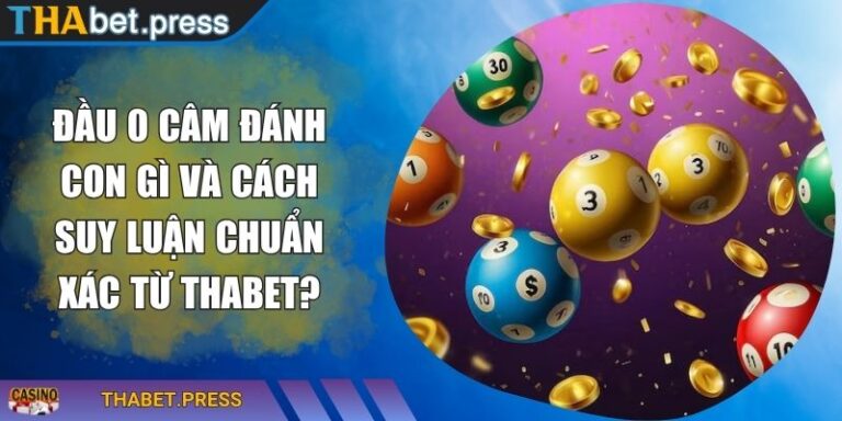 Đầu 0 câm đánh con gì